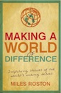 Making a World of Difference (eBook): Inspiring Stories of the World's Unsung Heroes